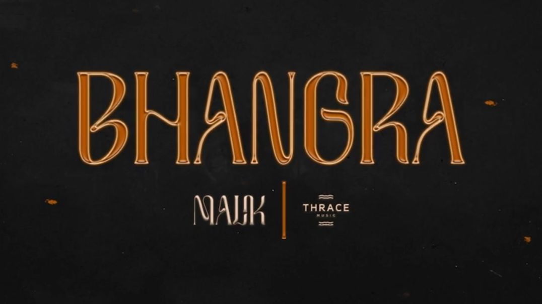 MALIK  BHANGRA Official Audio Thrace Music