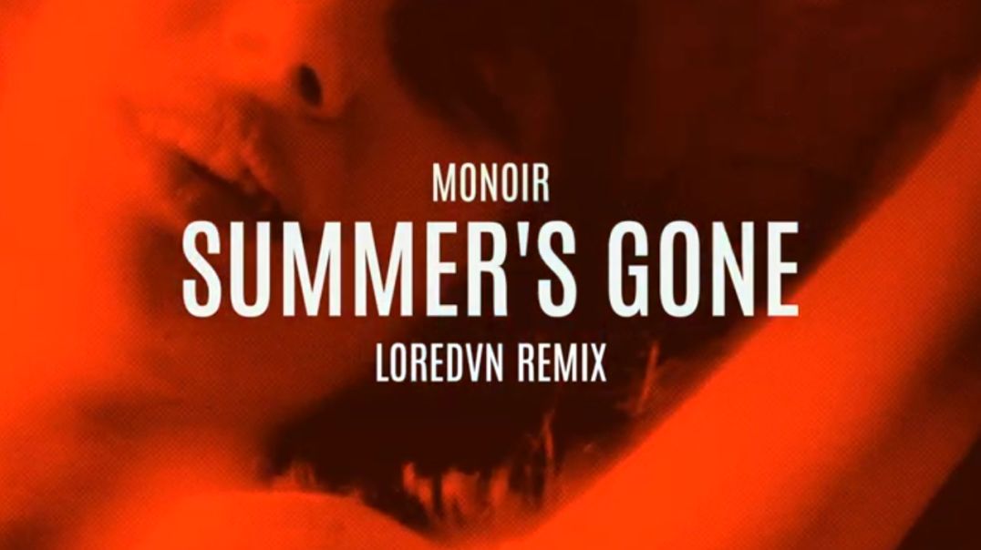 ⁣Monoir  Summers Gone Loredvn Remix Thrace Music