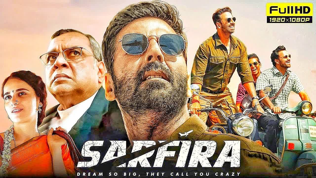 Sarfira 2024 Hindi 1080p HDRip Full Bollywood Movie